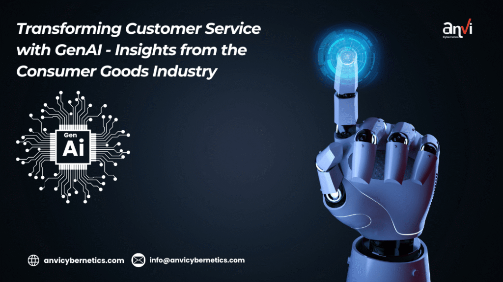 Transforming Customer Service with GenAI Insights from the Consumer Goods Industry