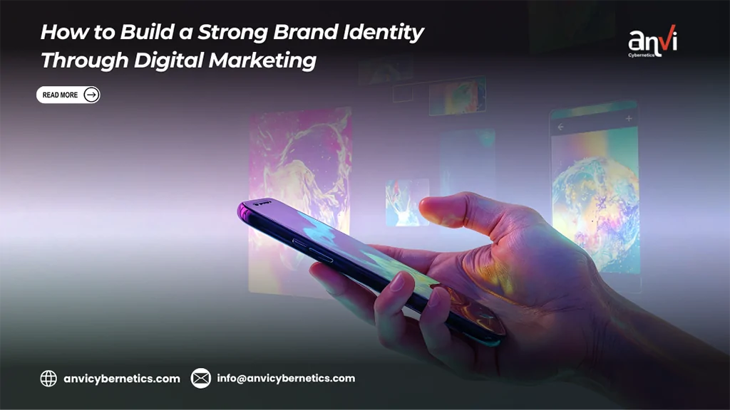 how-to-build-a-strong-brand-identity-through-digital-marketing-blog
